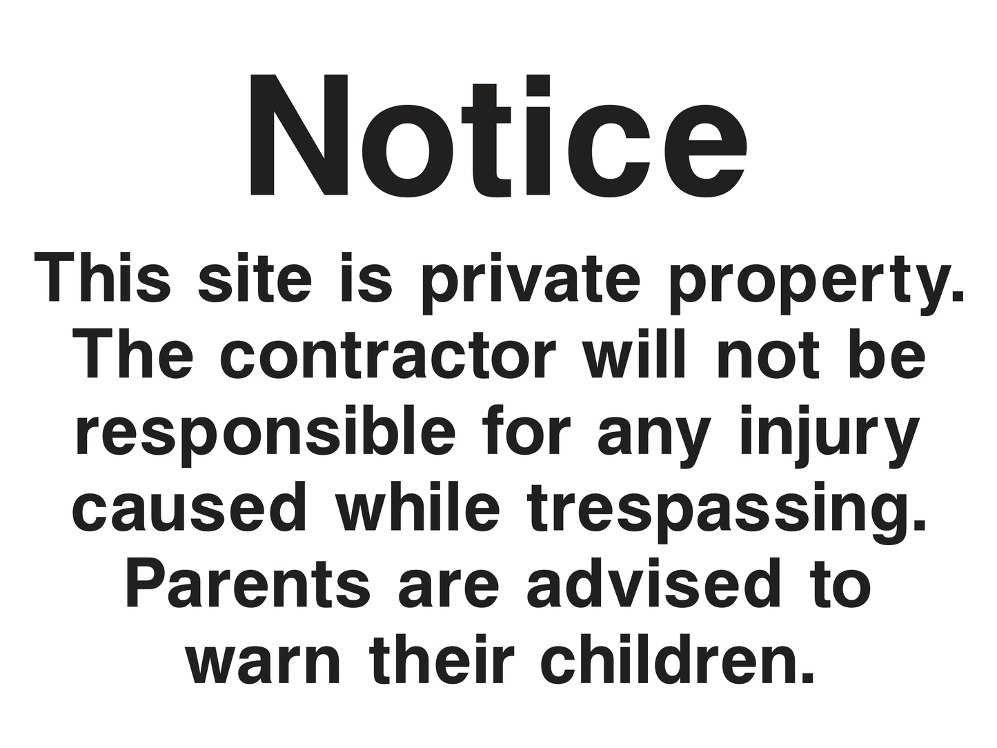 Notice Private Property Sign - Safe Signs
