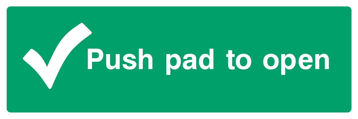 Pull pad open (Tick) Sign - Safe Signs