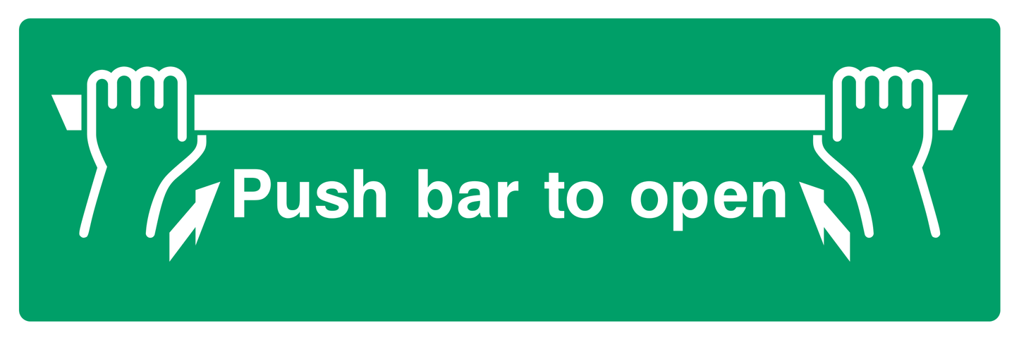 Push bar to open Sign - Safe Signs