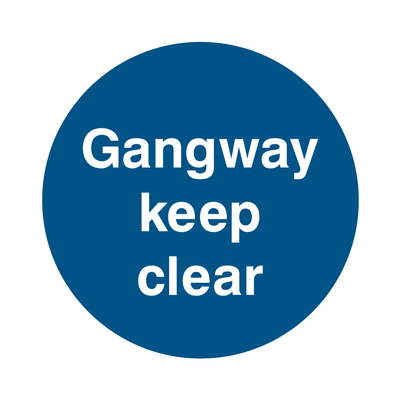 Gangway keep clear Sign - Safe Signs