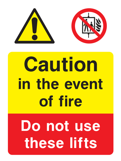 Caution in the event of fire. Do not use these lifts Sign - Safe Signs