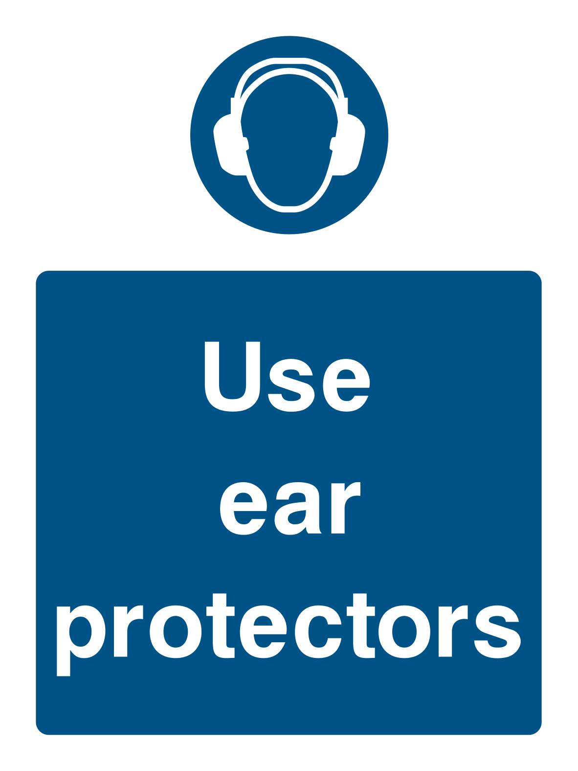 Use Ear Protectors Sign 2 - Safe Signs