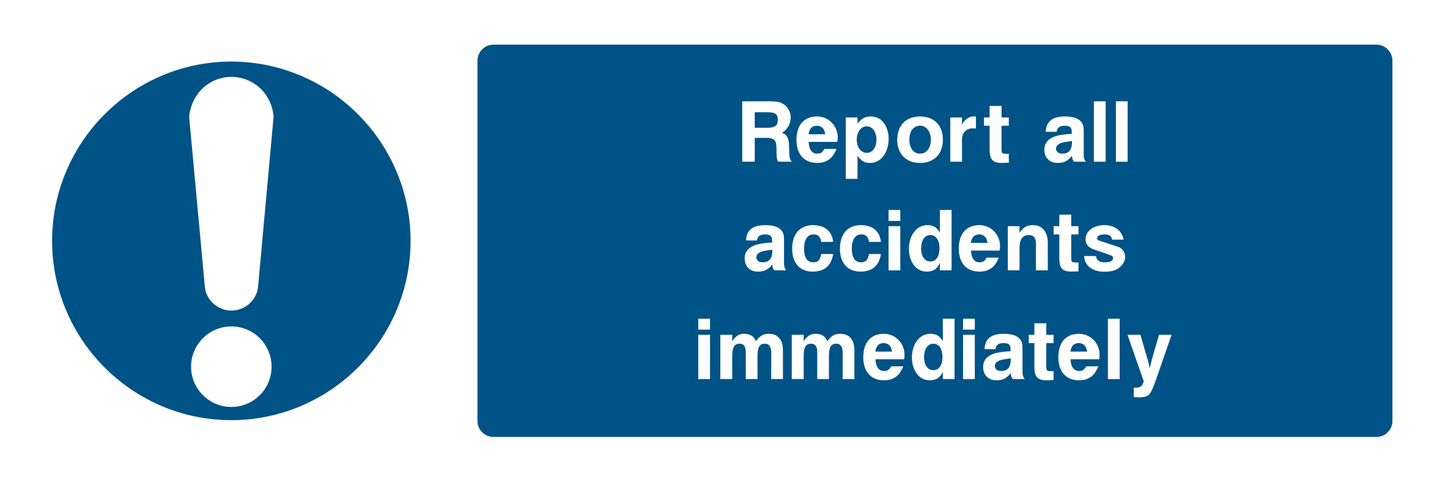Report All Accidents Sign 1 - Safe Signs