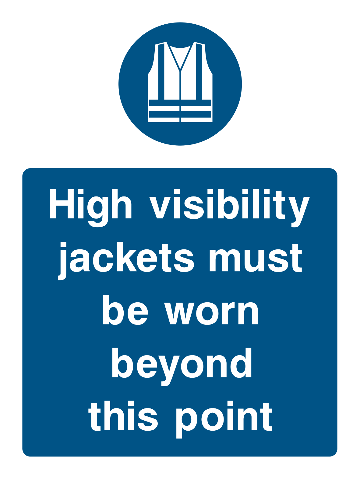 High Visibility Jackets Sign Portrait - Safe Signs