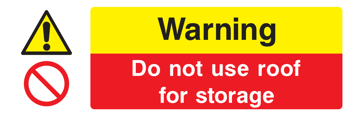 Warning Do Not Use For Storage Sign - Safe Signs