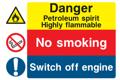 Danger Petroleum Spirit Highly Flammable / No Smoking / Switch Off Engine Sign - Safe Signs
