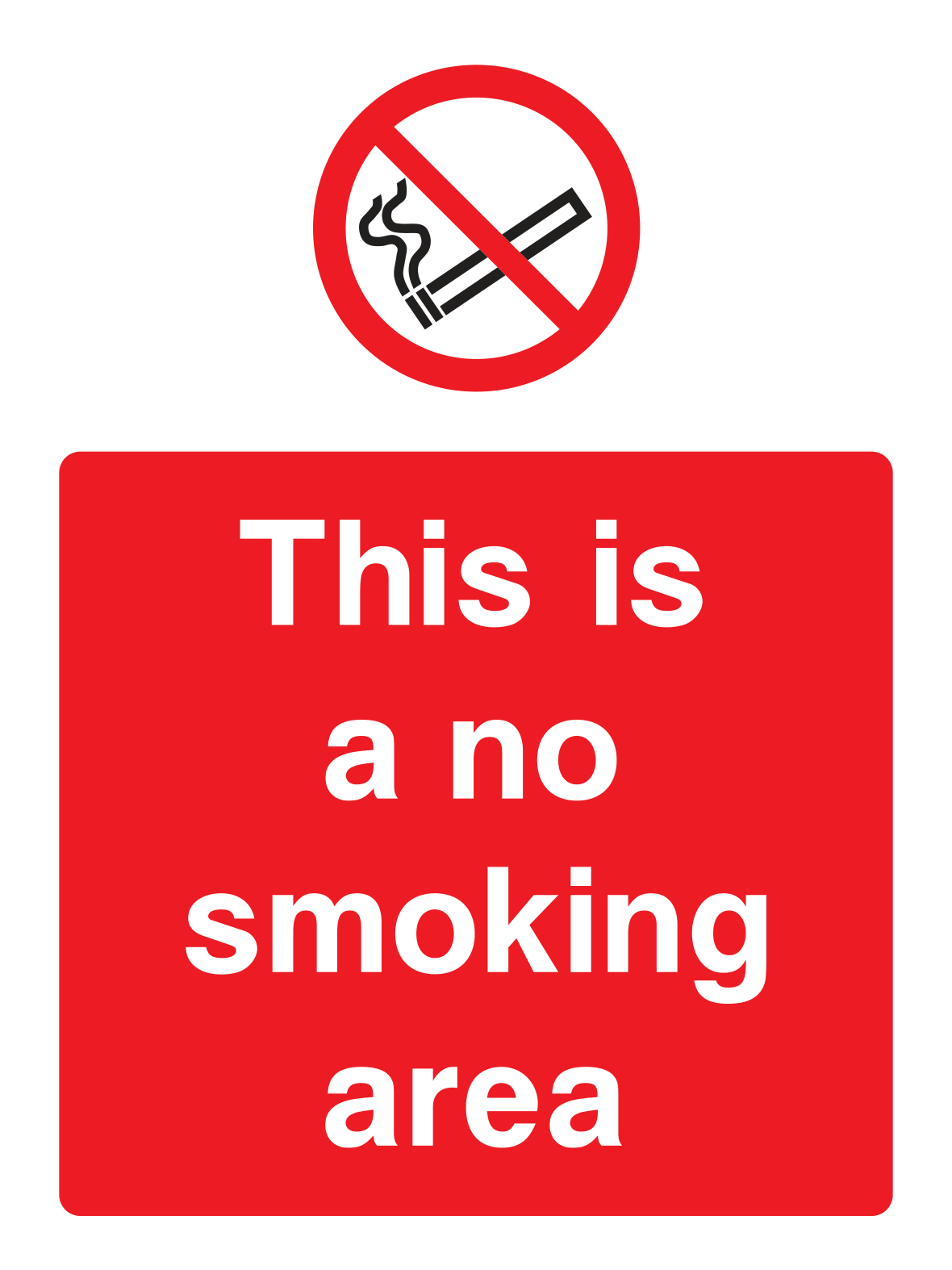 This is a no smoking area Sign Portrait - Safe Signs