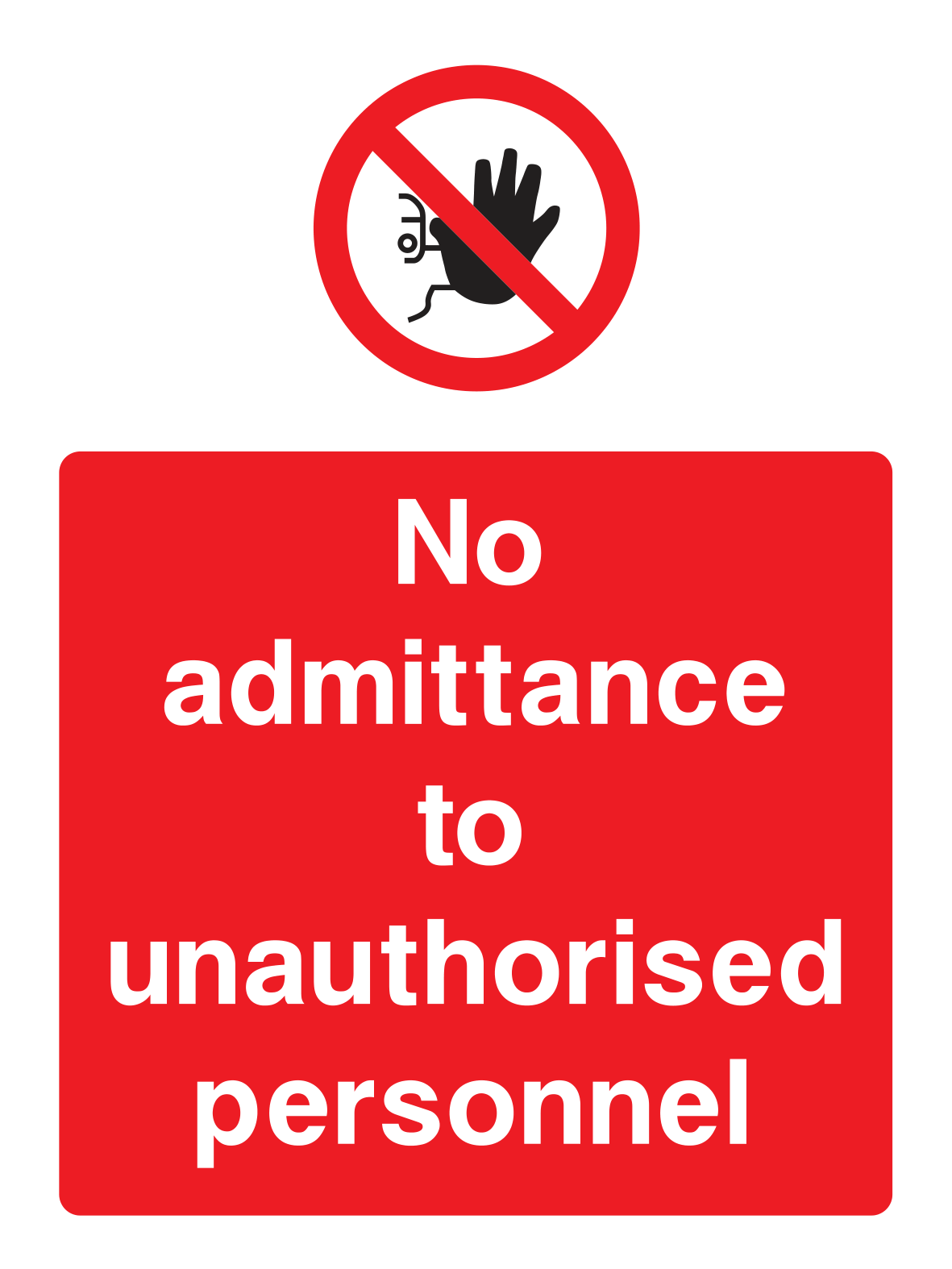 No admittance to unauthorised personnel Sign Portrait - Safe Signs