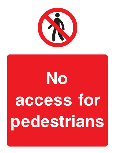 No access for pedestrians Sign Portrait - Safe Signs