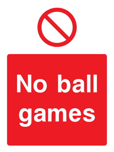 No ball games Sign Portrait - Safe Signs