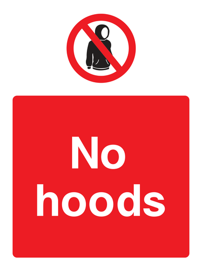 No hoods Sign Portrait - Safe Signs