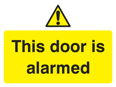 This door is alarmed Sign Landscape - Safe Signs