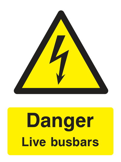 Danger Live Busbars Sign Portrait - Safe Signs