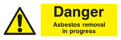 Danger Asbestos Removal In Progress Sign Landscape 2 - Safe Signs
