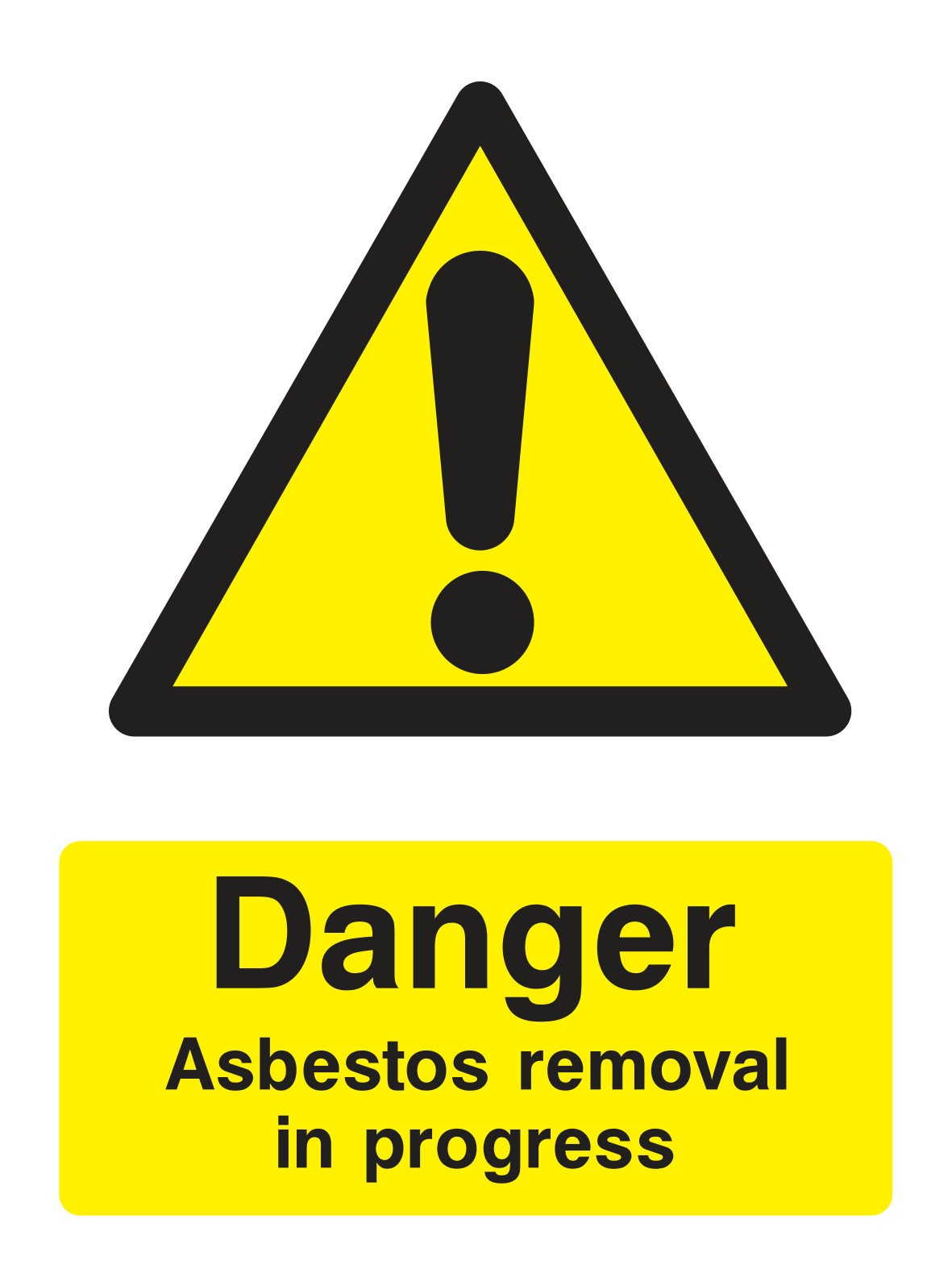 Danger Asbestos Removal In Progress Sign Portrait - Safe Signs