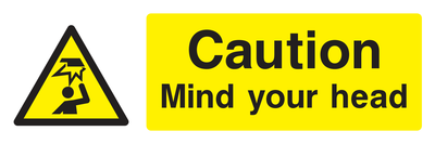 Caution Mind Your Head Sign Landscape - Safe Signs