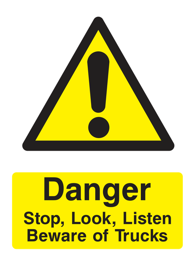 Danger Stop, Look, Listen, Beware Of Trucks Sign Portrait - Safe Signs