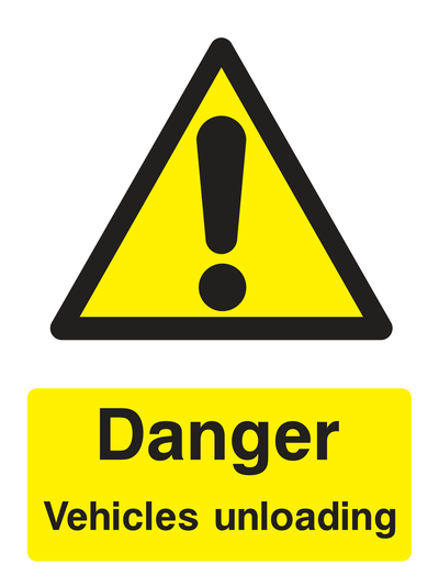 Danger Vehicles Unloading Sign Portrait - Safe Signs