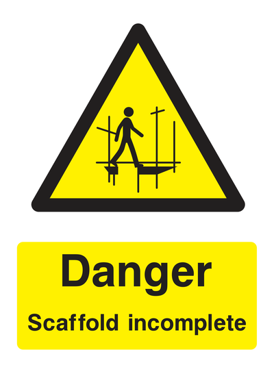 Danger Scaffold Incomplete Sign Portrait - Safe Signs