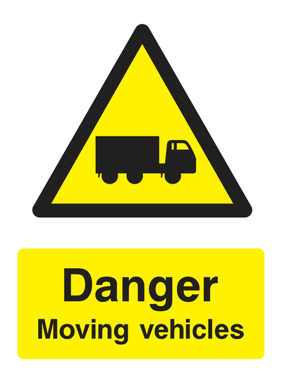 Danger Moving Vehicles Sign Portrait - Safe Signs