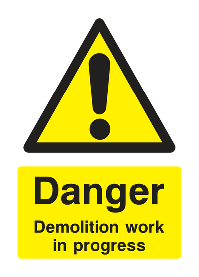 Danger Demolition Sign - Safe Signs