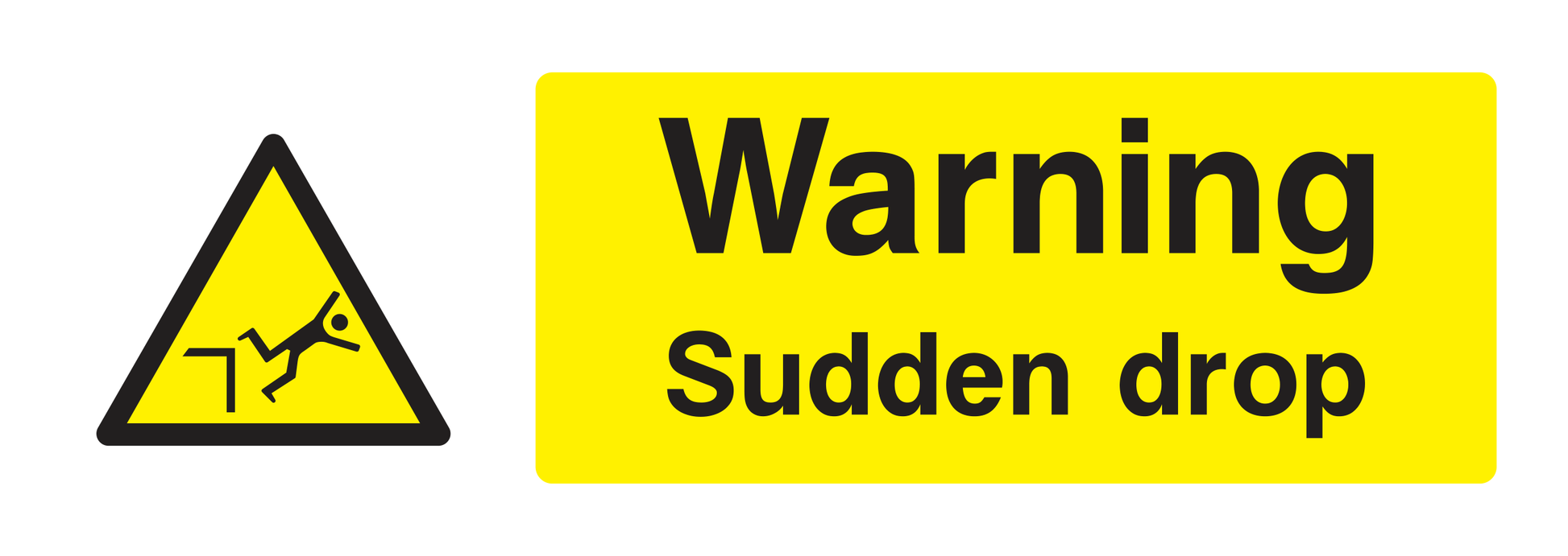 Warning Sudden Drop Sign - Safe Signs