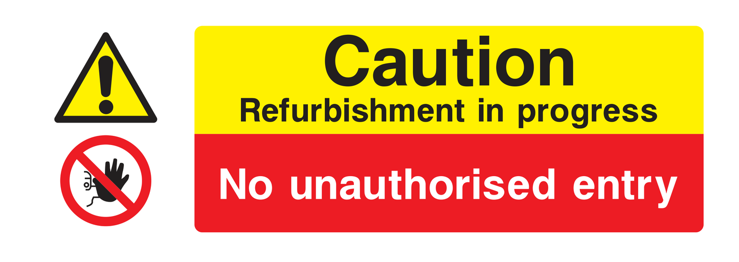 Caution Refurb in Progress Sign - Safe Signs