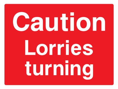 Caution Lorries Turning Sign - Safe Signs