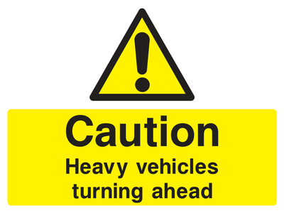 Caution Heavy Vehicles Turning Sign - Safe Signs