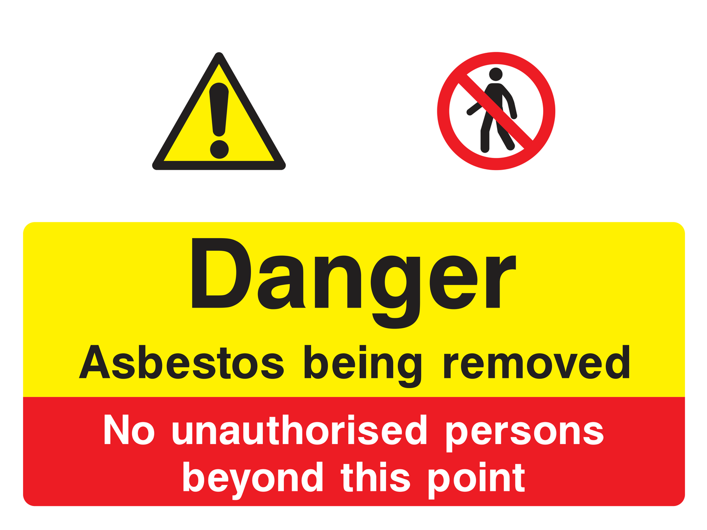 Danger Asbestos Being Removed Sign - Safe Signs