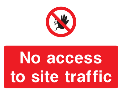 No Access to Site Traffic Sign - Safe Signs