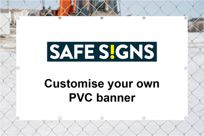 Custom PVC Banner - Safe Signs