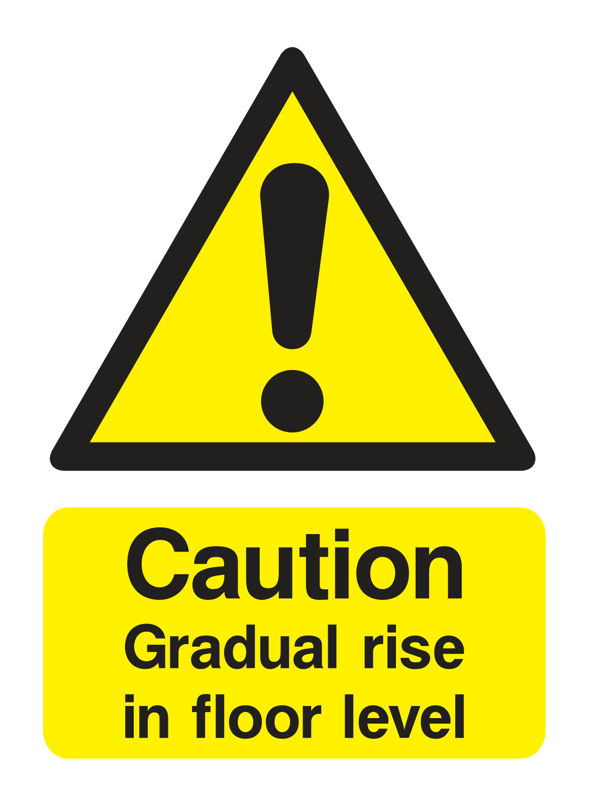 Caution Gradual Rise in Floor Level Sign - Safe Signs