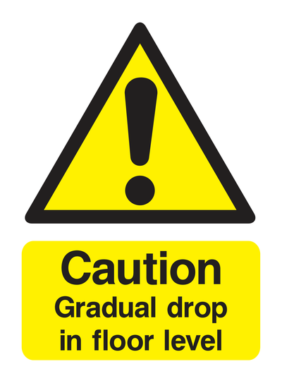 Caution Gradual Drop in Floor Level Sign - Safe Signs