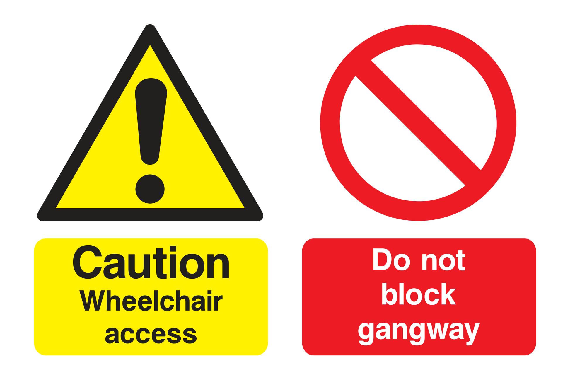 Caution Wheelchair Access Ramp Do Not Block Gangway Sign - Safe Signs