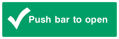 Push bar to open (Tick) Sign - Safe Signs