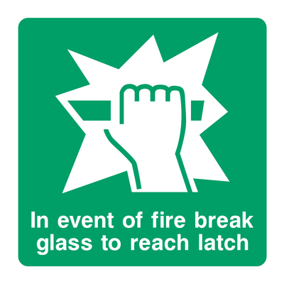 In event of fire break glass to reach latch Sign - Safe Signs