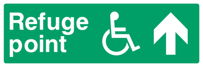 Refuge point (Disabled) Up Arrow Sign - Safe Signs