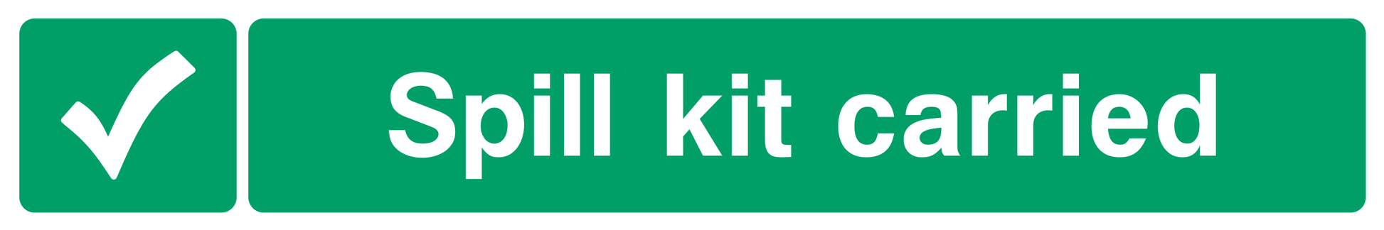 Spill kit carried Sign - Safe Signs