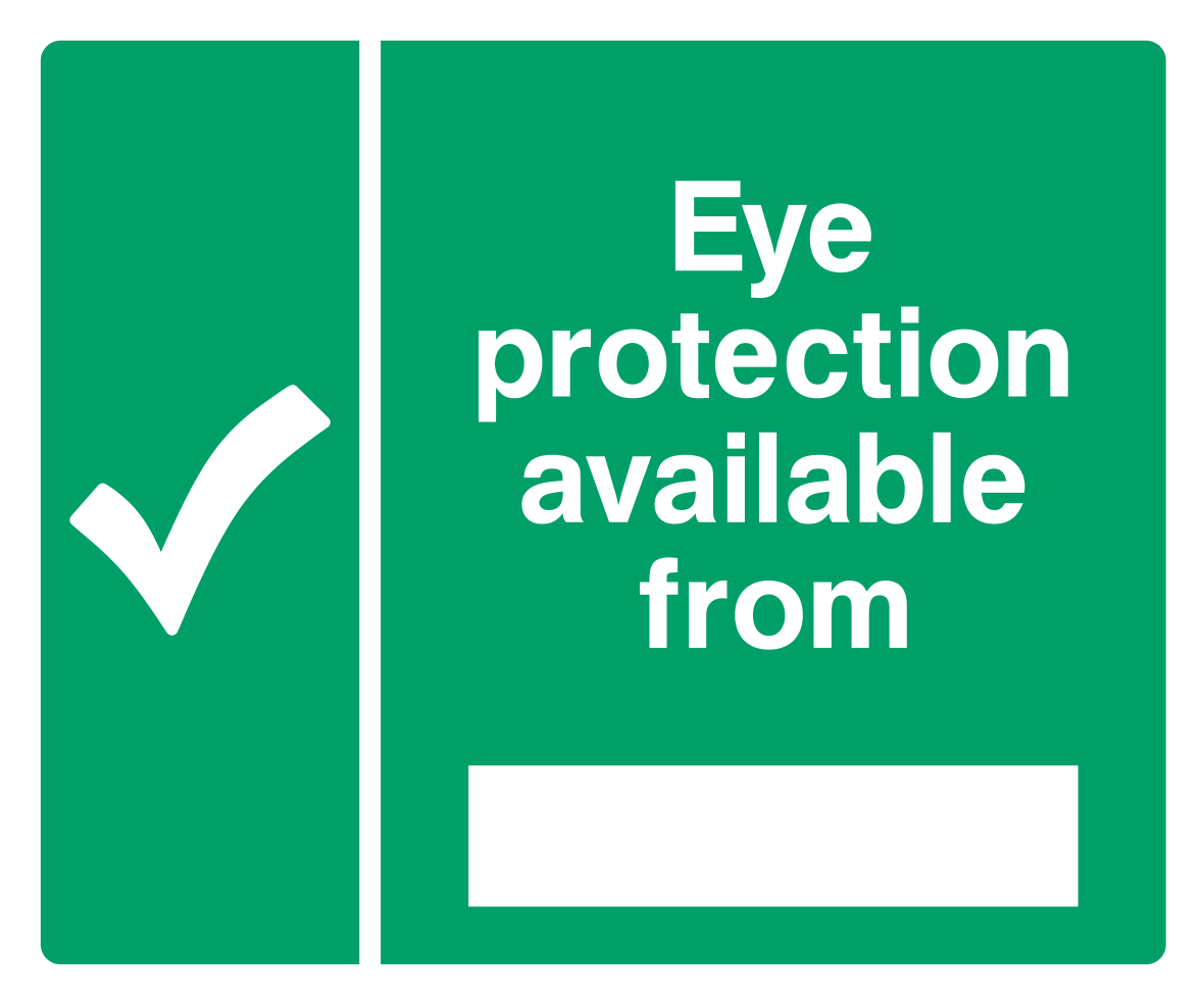 Eye protection is available from____ Sign - Safe Signs