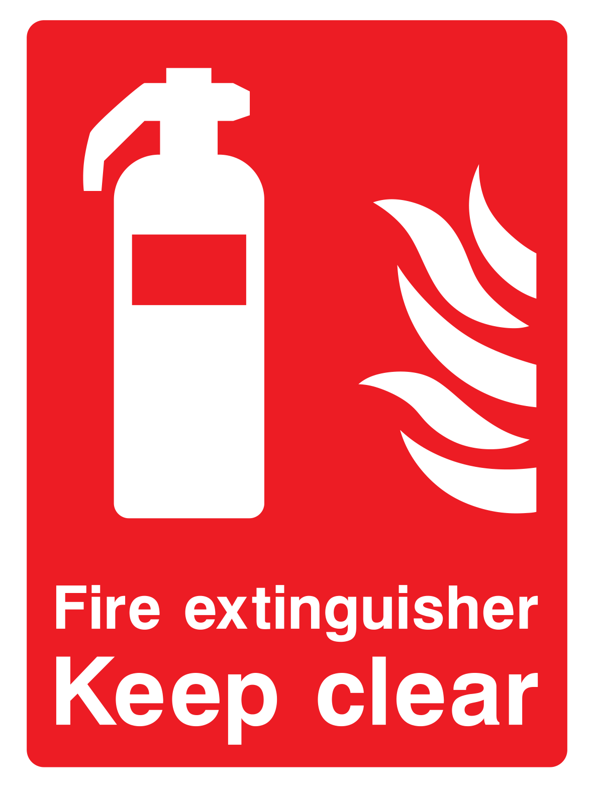 Fire extinguisher. Keep clear Sign - Safe Signs