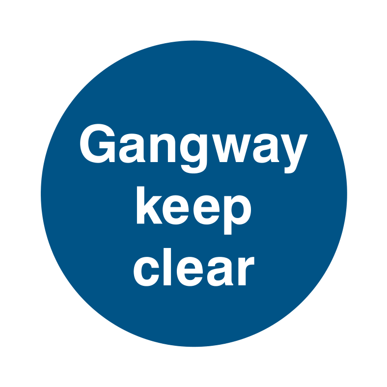 Gangway keep clear Sign - Safe Signs