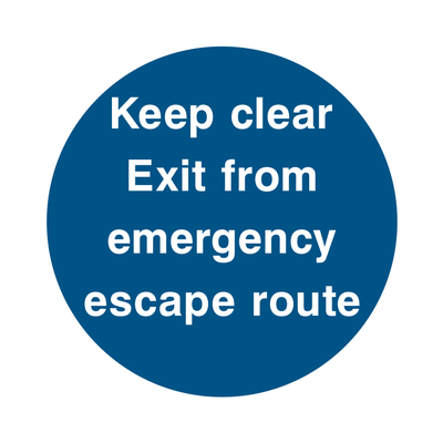 Keep clear. Exit from emergency escape route Sign - Safe Signs