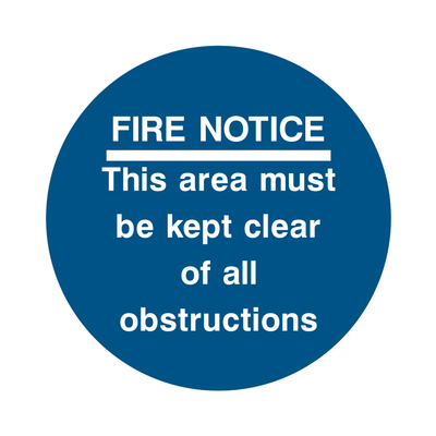 Fire notice. This area must be kept clear of all obstructions Sign - Safe Signs