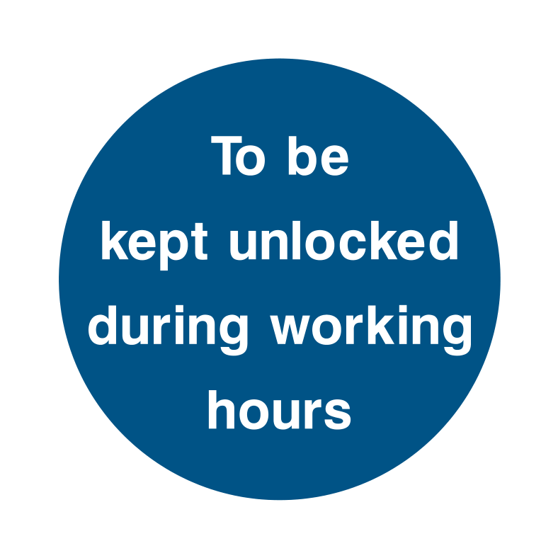 To be unlocked during working hours Sign - Safe Signs