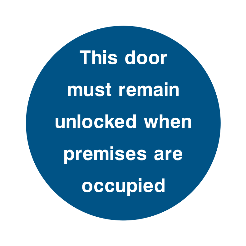 This door must remain unlocked when premises are occupied Sign - Safe Signs