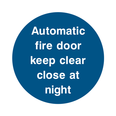 Automatic fire door keep clear close at night Sign - Safe Signs