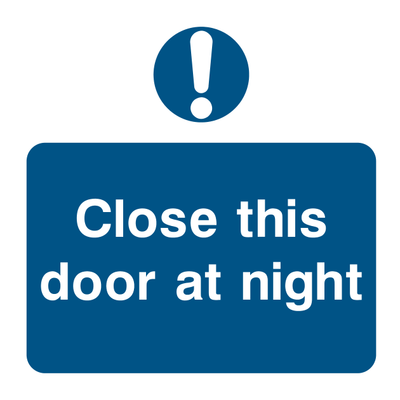 Close this door at night Sign - Safe Signs