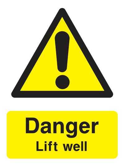 Danger. Lift well Sign - Safe Signs