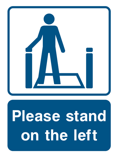 Please stand on the left Sign - Safe Signs